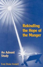 Cover of: Rekindling the hope of the manger: an advent study