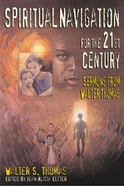 Cover of: Spiritual Navigation for the 21st Century by Walter S. Thomas