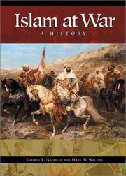 Cover of: Islam at War by George F. Nafziger, Mark Walton