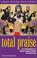 Cover of: Total Praise!