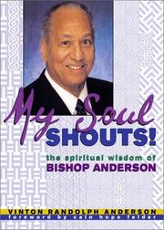 Cover of: My Soul Shouts! The Spiritual Wisdom of Bishop Anderson