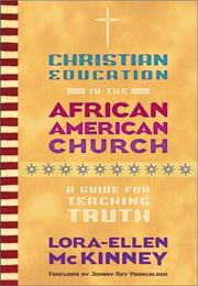 Cover of: Christian Education in the African American Church: A Guide for Teaching Truth