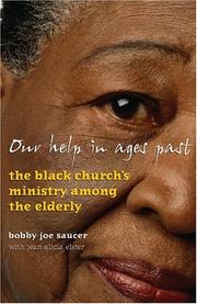 Cover of: Our Help In Ages Past: The Black Church's Ministry Among The Elderly