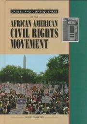 Cover of: Causes and consequences of the African-American civil rights movement by Weber, Michael