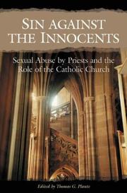 Cover of: Sin against the Innocents: Sexual Abuse by Priests and the Role of the Catholic Church (Psychology, Religion, and Spirituality)