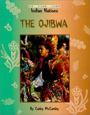 Cover of: The Ojibwa (Indian Nations (Austin, Tex.).)