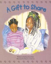 Cover of: A gift to share by Barbara Swett Burt