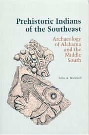 Cover of: Prehistoric Indians of the Southeast by John A. Walthall