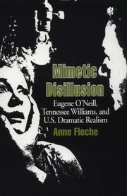 Cover of: Mimetic disillusion: Eugene O'Neill, Tennessee Williams, and U.S. dramatic realism