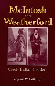 McIntosh and Weatherford, Creek Indian leaders by Benjamin W. Griffith
