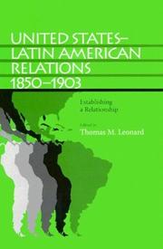 Cover of: United States-Latin American relations, 1850-1903: establishing a relationship