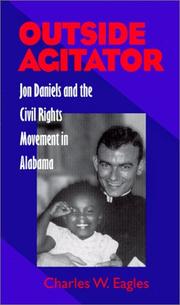 Cover of: Outside agitator: Jon Daniels and the civil rights movement in Alabama
