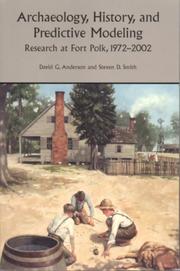 Cover of: Archaeology, history, and predictive modeling research at Fort Polk, 1972-2002 | Anderson, David G.