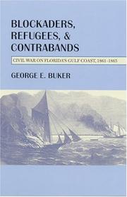 Cover of: Blockaders, refugees, & contrabands: Civil War on Florida's Gulf Coast, 1861-1865