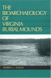 Cover of: The Bioarchaeology of Virginia Burial Mounds