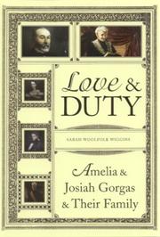 Cover of: Love and duty: Amelia and Josiah Gorgas and their family