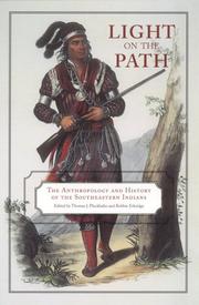 Cover of: Light on the Path: The Anthropology and History of the Southeastern Indians
