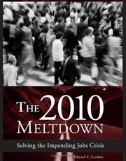 Cover of: The 2010 Meltdown: Solving the Impending Jobs Crisis