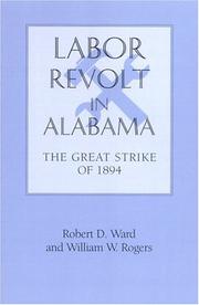 Cover of: Labor Revolt In Alabama: The Great Strike of 1894 (Library Alabama Classics)