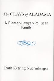 The Clays of Alabama by Ruth Ketring Nuermberger
