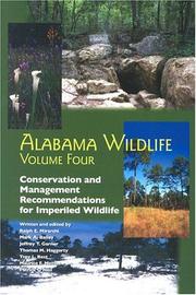 Cover of: Alabama Wildlife, Volume 4: Conservation and Management Recommendations for Imperiled Wildlife (Alabama Wildlife)