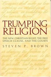 Cover of: Trumping Religion: The New Christian Right, the Free Speech Clause, and the Courts