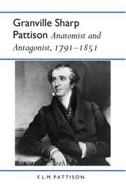 Cover of: Granville Sharp Pattison: Anatomist and Antagonist, 1791-1851 (History of American Science and Technology)