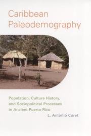 Cover of: Caribbean Paleodemography by L. Antonio Curet, L. Antonio Curet