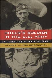 Cover of: Hitler's soldier in the U.S. Army: an unlikely memoir of WWII