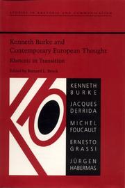 Kenneth Burke and Contemporary European Thought (Studies in Rhetoric and Communication) by Bernard L. Brock