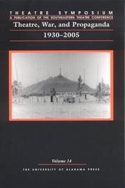 Cover of: Theatre, War, and Propaganda: 1930-2005: Theatre Symposium, Volume 14 (Theatre Symposium Series)