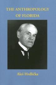 The Anthropology of Florida (Classics Southeast Archaeology) by Aleš Hrdlička
