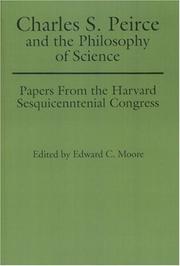 Cover of: Charles S. Peirce and the Philosophy of Science | Edward C. Moore