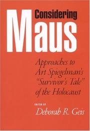 Cover of: Considering Maus: Approaches to Art Spiegelman's "Survivors Tale" of the Holocaust