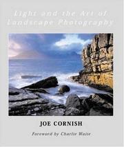 Cover of: Light and the Art of Landscape Photography
