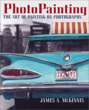 Cover of: PhotoPainting: The Art of Painting on Photographs