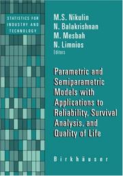 Cover of: Parametric and Semiparametric Models with Applications to Reliability, Survival Analysis, and Quality of Life (Statistics for Industry and Technology)