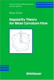 Cover of: Regularity Theory for Mean Curvature Flow by Klaus Ecker, Birkhauser