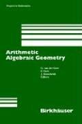 Cover of: Arithmetic algebraic geometry by G. van der Geer, F. Oort, J. Steenbrink, editors.