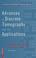 Cover of: Advances in Discrete Tomography and Its Applications (Applied and Numerical Harmonic Analysis)