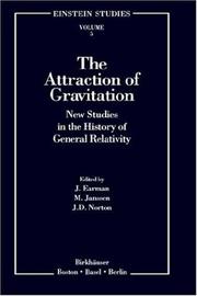 Cover of: The Attraction of gravitation: new studies in the history of general relativity