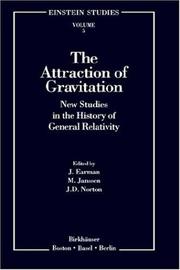 Cover of: The Attraction of Gravitation: New Studies in the History of General Relativity (Einstein Studies)