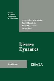 Cover of: Disease dynamics by Alexander Asachenkov ... [et al.].