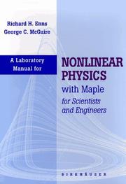 Cover of: Nonlinear physics with Maple for scientists and engineers by Richard H. Enns