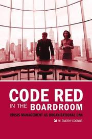 Cover of: Code red in the boardroom: crisis management as organizational DNA