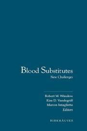 Cover of: Blood substitutes by R.M. Winslow, K.D. Vandegriff, M. Intaglietta, editors.