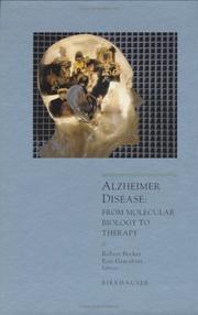 Cover of: Alzheimer Disease: From Molecular Biology to Therapy (Advances in Alzheimer Disease Therapy)