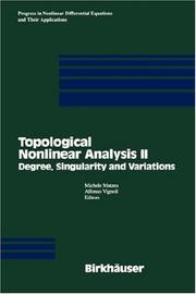 Cover of: Topological Analysis Workshop on Degree, Singularity and Variations (Progress in Nonlinear Differential Equations and Their Applications)