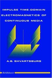 Cover of: Impulse time-domain electromagnetics of continuous media by A. B. Shvartsburg