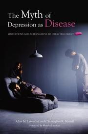 The myth of depression as disease by Allan M. Leventhal, Christopher R. Martell